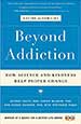 Beyond Addiction: How Science and Kindness Help Change People